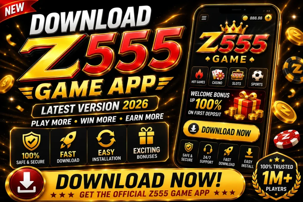`Z555 Game APK Download